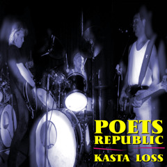 Poets Republic - Kasta Loss - 01 - Kasta Loss Remaster