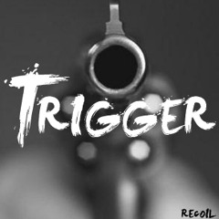 -Trigger-