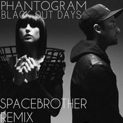 Black Out Days (Spacebrother Remix)