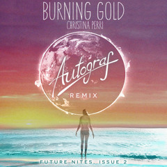 Christina Perri - Burning Gold (Autograf Remix)