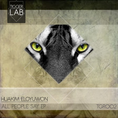Hüakim -  All People Say (Original Mix)