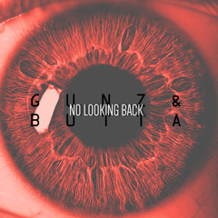 NO LOOKING BACK