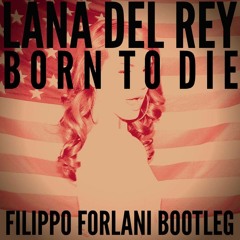Lana del rey - Born to die (Archetype Bootleg)*Free