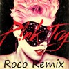 Pink - Try (Roco Dance Remix)