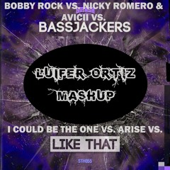 Arise vs. I Could Be The One vs. Like That (Luifer Ortiz Mashup)