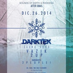 After Xmas @RHODESIA  ( Darktek Live Set) DIC.26.2014