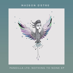 Pandilla Ltd - From Nowhere To None.