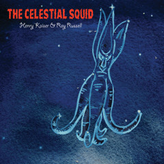Henry Kaiser & Ray Russell, "GuKTen LIMPo" from 'The Celestial Squid' (Cuneiform Records)