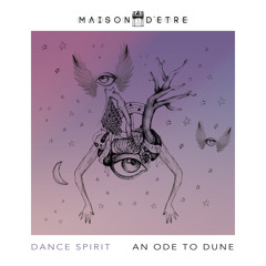 Dance spirit - Ode to dune.