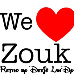 Zouk Retro By Deejé Lan'Dy MixtoMix 1