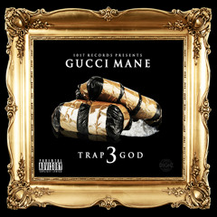 Gucci Mane - Trap Goddess [Prod. By Jay Clink] (Original Version)