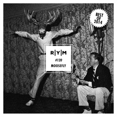R|Y|M Podcast 120: Moosefly pres. Best-Of-2014