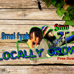 Locally Grown (feat. Stan)