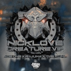 Creature VIP Ft. ACE ONE X R - Juna X The Klinik (Produced by NICKLOVE)