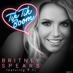 Britney Spears - Tik Tik Boom (Dan Slater Radio Edit)