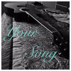 Your Song (Acoustic Cover)