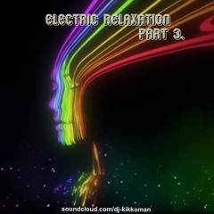 Electric Relaxation - Part 3