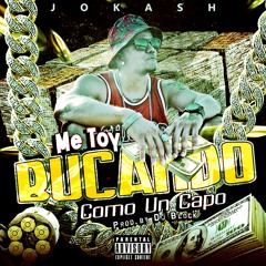 Jokash - Me toy Bucando Como Un Capo