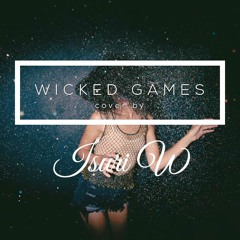 Wicked Games - Parra for Cuva (Cover)