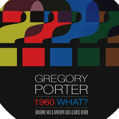 Gregory Porter vs Shlomi Aber_Doppel 1960 What? Oliver Dollar Edit