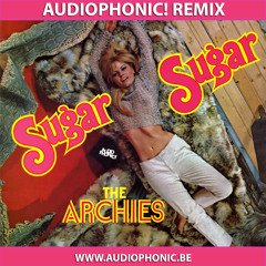 The Archies - Sugar Sugar (AUDIOPHONIC! Remix)