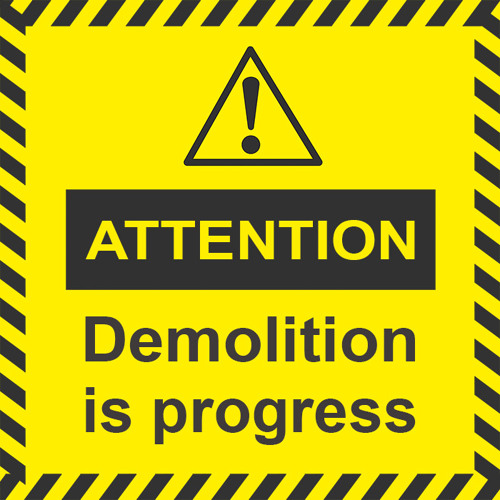 Demolition In Progress