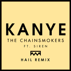 Kanye (Hail's New Year Remix) [ft. SirenXX]