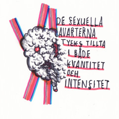 De sexuella avarterna tycks tillta i både kvantitet och intensitet