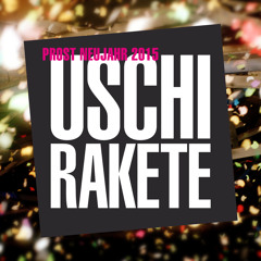USCHI RAKETE - PROST NEUJAHR 2015