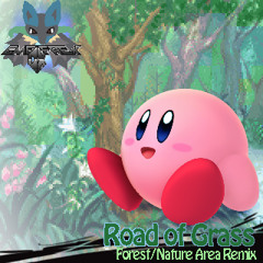 Kirby And The Amazing Mirror- Road Of Grass ~Forest/Nature Area Remix~