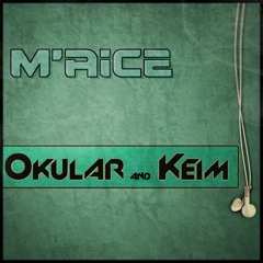 Okular & Keim - m' Aice (Original Mix) *FREE Download*