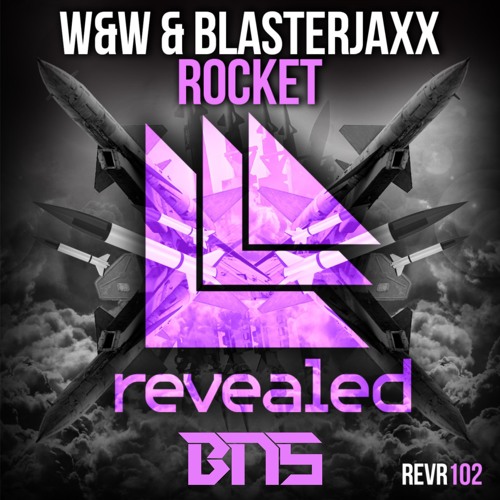 W&W & Blasterjaxx - Rocket (BNS Bootleg)