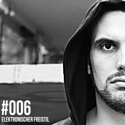 Elektronischer Freistil #006 (DJ-Set)