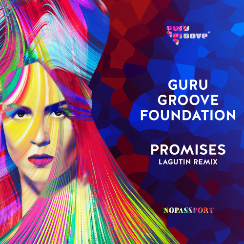 Stream Guru Groove Foundation — Promises (Lagutin Remix) FREE