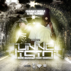 Dj Chunky Bizzle & Mc Kombo Present 'Tunnel Vision Vol.1'