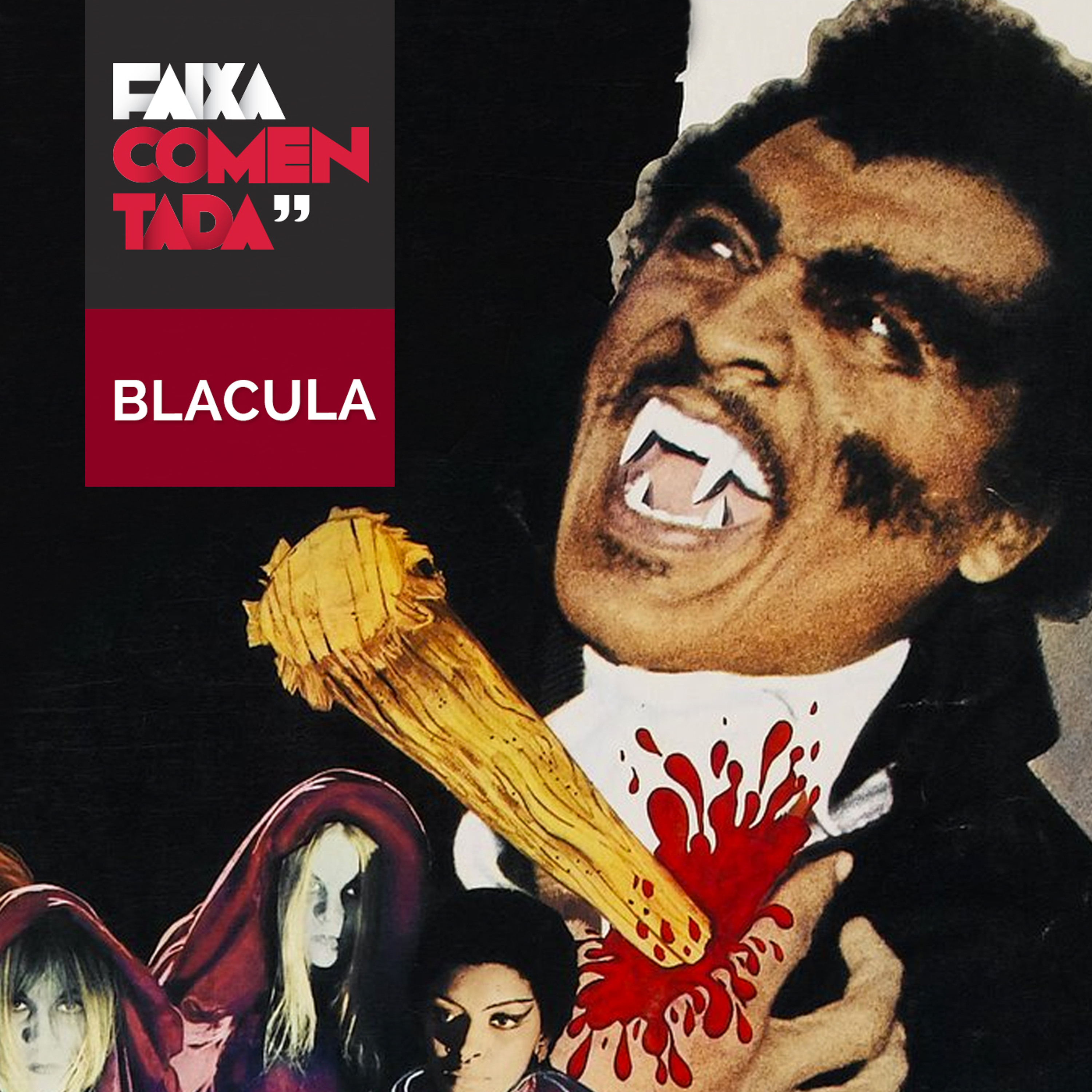 Papricast Faixa Comentada /// Blacula episode artwork