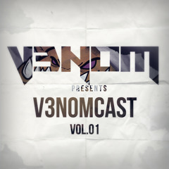 V3NOM - V3nomcast Vol. 01