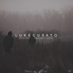 Luke Cusato - Hopeless (SoundNet Remix)