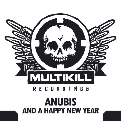 Anubis - And a Happy New Year **FREE DOWNLOAD**