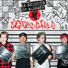 5 Seconds Of Summer - Good Girls (Acoustic)