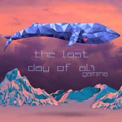 Gamma - The last day of Ali (NQTRC mix)