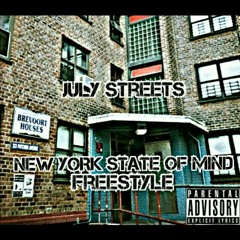 July Streets - New York State of Mind Freestyle