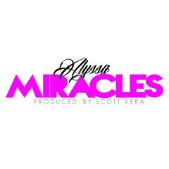 Alyssa "Miracles"