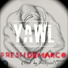 YAWL(prod by Basquiat)