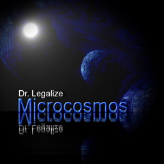 Dr. Legalize - Microcosmos