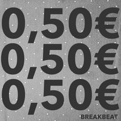 0,50€ Breakbeat remix