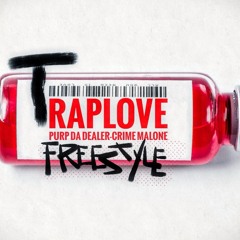 Crime Malone x Purp Da Dealer - Trap Love Freestyle