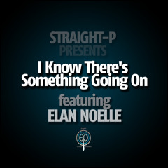 I Know There's Something Going On feat. Elan Noelle