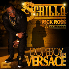 Dopeboy In Versace Ft Rick Ross & Sam Sneak (Prod By Beat Dilla)
