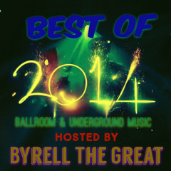 Best Of 2k14 Ballroom & Underground Traxx